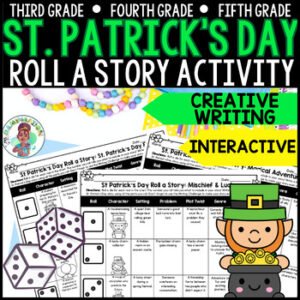 3rd, 4th, 5th Grade St. Patrick's Day Roll a Story Creative Writing Activity ELA
