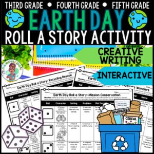 3rd 4th 5th Grade Earth Day Roll a Story Creative Writing Activity ELA