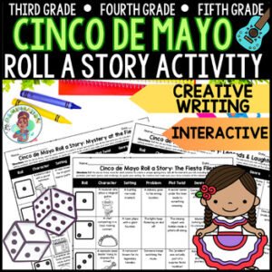 3rd 4th 5th Grade Cinco De Mayo Roll a Story Game Creative Writing Activity ELA