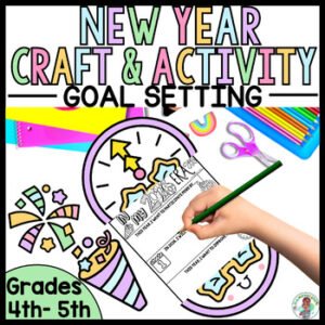 New Year 2026 Reflection and Goal Setting Craft Writing Activity SEL 4th 5th ELA